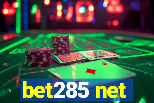 bet285 net